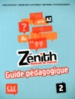 Zenith : Guide pedagogique 2 - Book