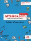 Affaires.com : Cahier d'activites (3e edition) - Book