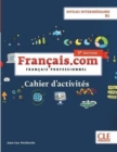 Francais.com Nouvelle edition : Cahier d'activites (3e edition) - Book