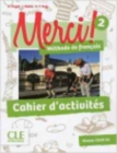 Merci ! : Cahier d'activites 2 - Book