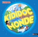 Kididoc : Le Kididoc autour du monde - Book