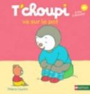 Tchoupi Tchoupi Va Sur Le Pot - Book