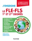 J'enseigne le FLE-FLS - 1er et 2nd degres : La boite a outils du professeur - eBook