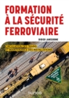 Formation a la securite ferroviaire : Circulation des trains et maintenance des installations - eBook