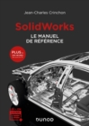 SolidWorks : Le manuel de reference - eBook