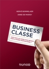 Business classe : Avez-vous les codes pour reussir dans le monde professionnel ? - eBook