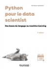 Python pour le data scientist - 3e ed. : Des bases du langage au machine learning - eBook