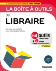 La boite a outils du Libraire - 2e ed. : 64 outils et methodes - eBook