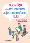 Guide pratique de l'educateur de jeunes enfants (EJE) - eBook