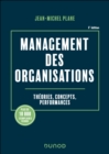 Management des organisations - 6e ed. : Theories, concepts, performances - eBook