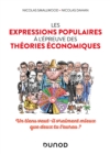 Les expressions populaires a l'epreuve des theories economiques : Un tiens vaut-il vraiment mieux que deux tu l'auras ? - eBook