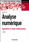 Analyse numerique - 2e ed. : Algorithme et etude mathematique - eBook