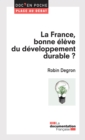 La France, bonne eleve du developpement durable ? - eBook