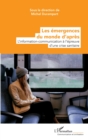 Les emergences du monde d'apres : L'information-communication a l'epreuve d'une crise sanitaire - eBook