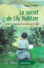Le secret de Lily Hollitzer : <i>Le destin hors du commun d'une Viennoise au XXe siecle</i> - eBook