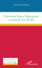 Universal Peace Education: a remedy for all ills - eBook
