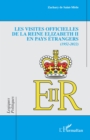 Les visites officielles de la reine Elizabeth II en pays etrangers : 1952-2022 - eBook