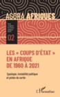 Les &quot;coups d'Etat&quot; en Afrique de 1960 a 2021 : Typologie, instabilite politique et pistes de sortie - eBook