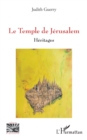 Le Temple de Jerusalem : Heritages - eBook