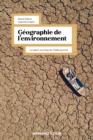 Geographie de l'environnement - 2e ed. : La nature au temps de l'anthropocene - eBook