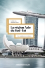 La region Asie du Sud-Est : Une mutation des territoires - eBook