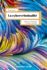 La cybercriminalite : Approche ecosystemique de l'espace numerique - eBook