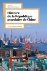 Histoire de la Republique Populaire de Chine - 2e ed. : De Mao Zedong a Xi Jinping - eBook