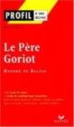 Profil d'une oeuvre : Le pere Goriot - Book
