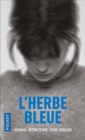 L'herbe bleue. Journal intime d'une jeune droguee - Book