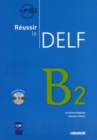 Reussir le DELF 2010 edition : Livre B2 & CD audio - Book