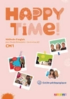 Happy Time! : Guide pedagogique CM1 - Book