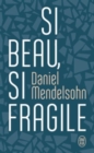 Si beau, si fragile : essais critiques - Book