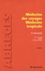 Medecine des voyages - Medecine tropicale - eBook