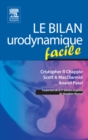 Le bilan urodynamique facile - eBook