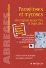 Parasitoses et mycoses : des regions temperees et tropicales - eBook