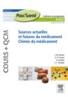 Sources actuelles et futures du medicament - Chimie du medicament (Cours + QCM) - eBook