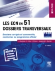 Les ECN en 51 dossiers transversaux - Tome 2, Dossiers 52 a 102 : Dossiers corriges et commentes, conformes au programme officiel - eBook
