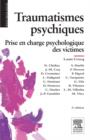 Traumatismes psychiques : Prise en charge psychologique des victimes - eBook