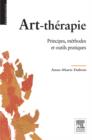 Art-therapie : Principes, methodes et outils pratiques - eBook