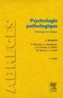 Psychologie pathologique : theorique et clinique - eBook