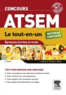 Concours ATSEM Le tout-en-un Epreuves ecrites et orale : Assistant territorial specialise des ecoles maternelles - eBook