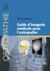 Guide d'imagerie medicale pour l'osteopathe - eBook