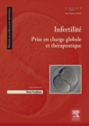 Infertilite : Prise en charge globale et therapeutique - eBook