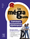 Le Mega Guide - Concours Psychomotricien et Ergotherapeute : Epreuves ecrites - eBook