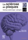 La sclerose en plaques - Historique, epidemiologie et pathogenie - eBook