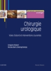 Chirurgie urologique : Principes et techniques de base - eBook
