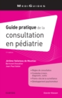 Guide pratique de la consultation en pediatrie - eBook