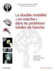 La double mobilite en marche dans les protheses totales de hanche - eBook