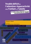 Trouble deficit de l'attention-hyperactivite chez l'enfant et l'adulte : Guide d'une approche contemporaine du TDAH - eBook