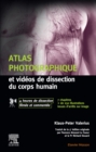 Atlas photographique et videos de dissection du corps humain : avec 4 heures de videos de dissection commentees - eBook